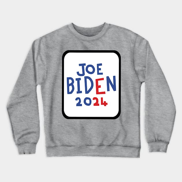 Joe Biden 2024 for President Crewneck Sweatshirt by ellenhenryart